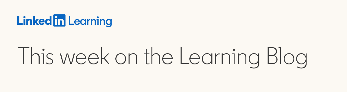 Linkedin Learning Blog for Professionals